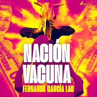Audiolibro Nación Vacuna de Fernanda García Lao
