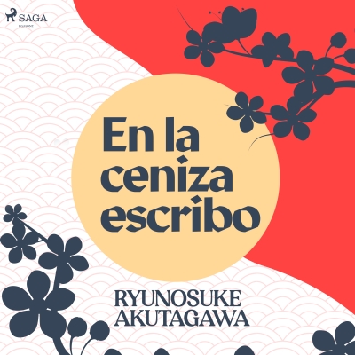 Audiolibro En la ceniza escribo de Ryunosuke Akutagawa
