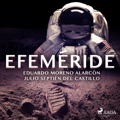 Audiolibro Efeméride de Eduardo Moreno Alarcón; Julio Septién del Castillo; Salvador Bayarri