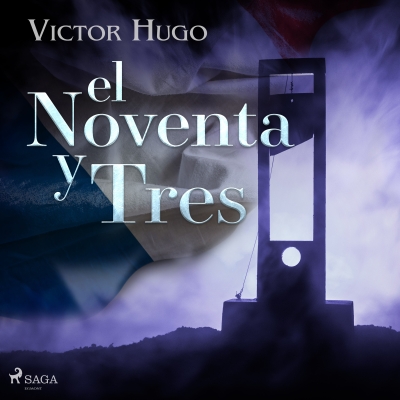 Audiolibro El noventa y tres de Victor Hugo