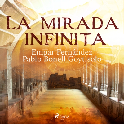 Audiolibro La mirada infinita de Empar Fernández; Pablo Bonell Goytisolo