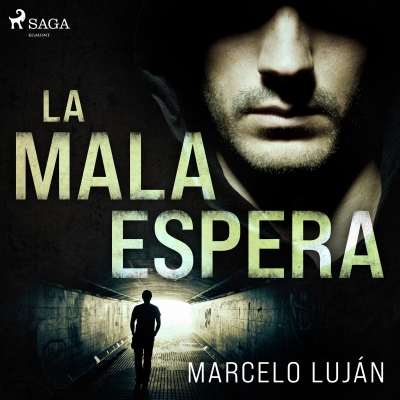 Audiolibro La mala espera de Marcelo Luján