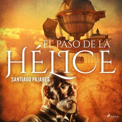 Audiolibro El paso de la hélice de Santiago Pajares Colomo