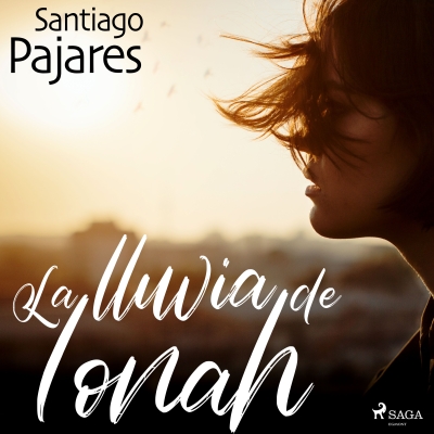 Audiolibro La lluvia de Ionah de Santiago Pajares Colomo