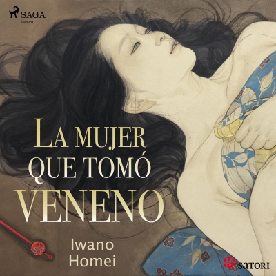 Audiolibro La mujer que tomó veneno de Iwano Tomei