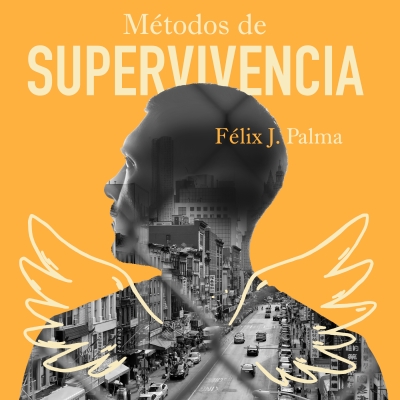 Audiolibro Métodos de supervivencia de Félix J. Palma