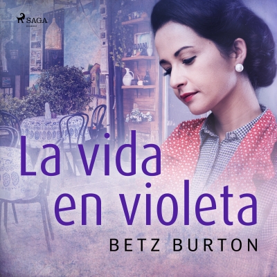 Audiolibro La vida en violeta de Betz Burton