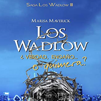 Audiolibro Los Wadlow III de Marisa Maverick