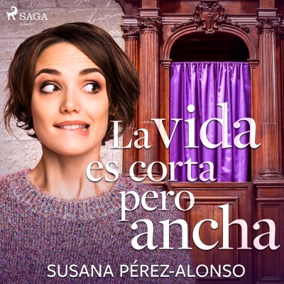 Audiolibro La vida es corta pero ancha de Susana Pérez-Alonso