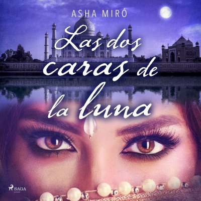 Audiolibro Las dos caras de la luna de Asha Miró