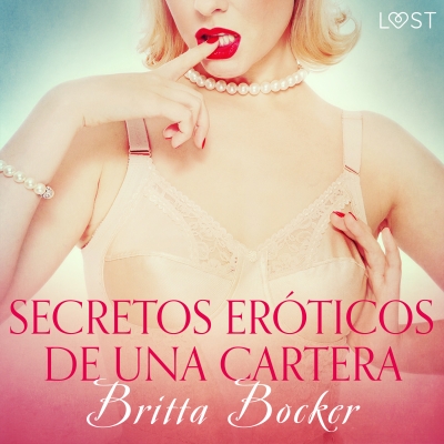 Audiolibro Secretos eróticos de una cartera de Britta Bocker