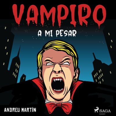 Audiolibro Vampiro a mi pesar de Andreu Martín