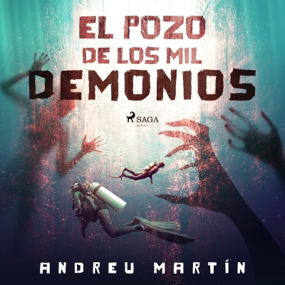 Audiolibro El pozo de los mil demonios de Andreu Martín