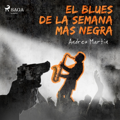Audiolibro El blues de la semana más negra de Andreu Martín