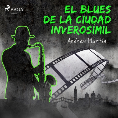 Audiolibro El blues de la ciudad inverosímil de Andreu Martín