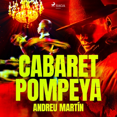 Audiolibro Cabaret Pompeya de Andreu Martín