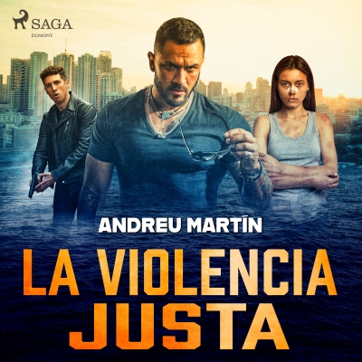 Audiolibro La violencia justa de Andreu Martín