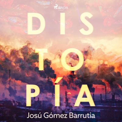 Audiolibro Distopía de Josu Gómez Barrutia