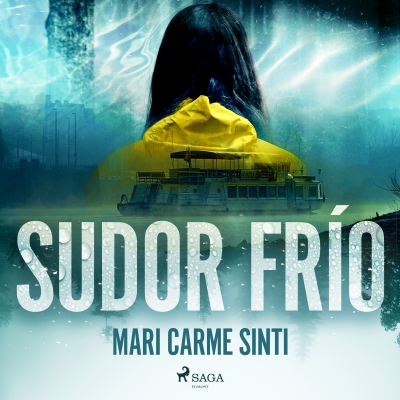 Audiolibro Sudor frío de Mari Carmen Sinti