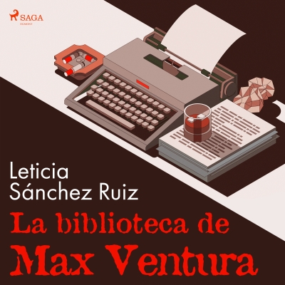 Audiolibro La biblioteca de Max Ventura de Leticia Sánchez Ruiz