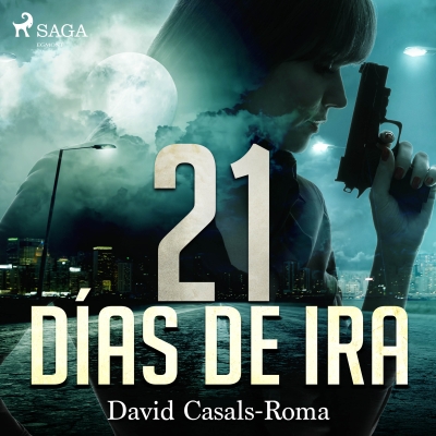 Audiolibro 21 días de ira de David Casals-Roma