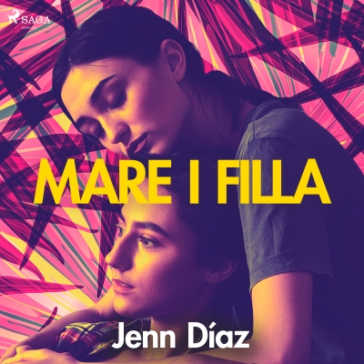 Audiolibro Mare i filla de Jenn Díaz