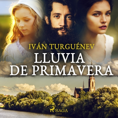 Audiolibro Lluvia de primavera de Ivan Turguenev