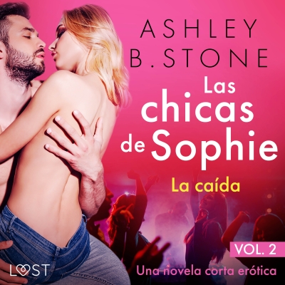 Audiolibro Las chicas de Sophie 2 - La caída - Una novela corta erótica de Ashley B. Stone