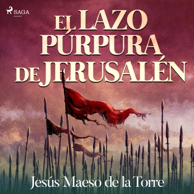Audiolibro El lazo púrpura de Jerusalén de Jesús Maeso de la Torre