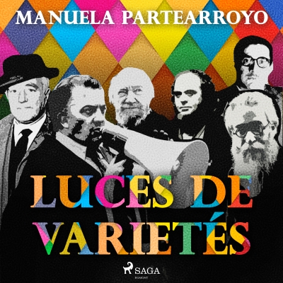 Audiolibro Luces de varietés de Manuela Partearroyo