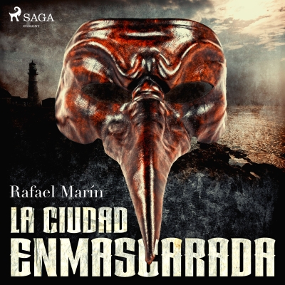 Audiolibro La ciudad enmascarada de Rafael Marín