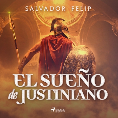 Audiolibro El sueño de Justiniano de Salvador Felip