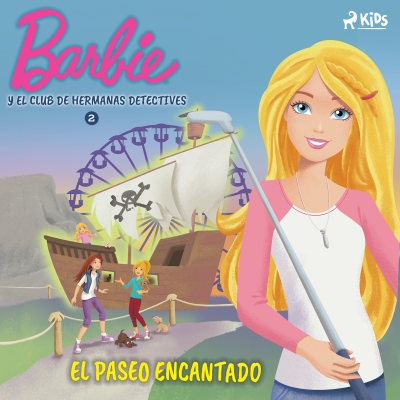 Audiolibro Barbie y el Club de Hermanas Detectives 2 - El paseo encantado de Mattel