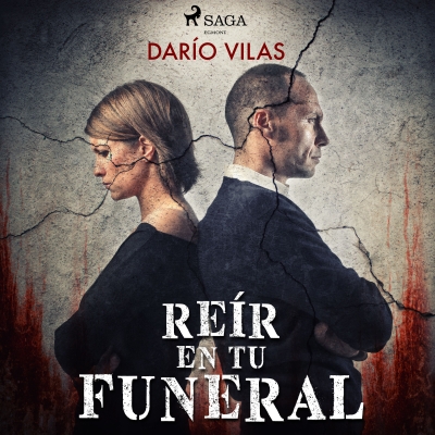 Audiolibro Reír en tu funeral de Darío Vilas Couselo