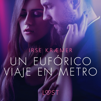 Audiolibro Un eufórico viaje en metro - un cuento corto erótico de Irse Kræmer