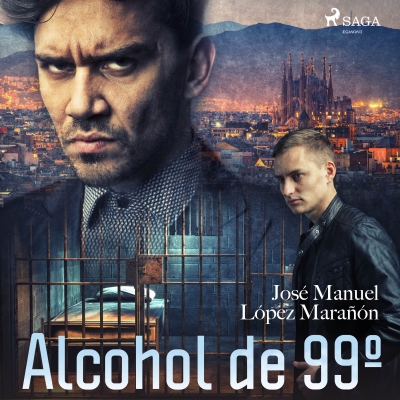 Audiolibro Alcohol de 99º de José Manuel López Marañón