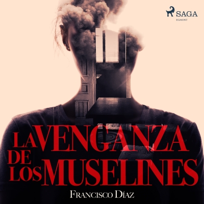 Audiolibro La venganza de los muselines de Francisco Díaz Valladares