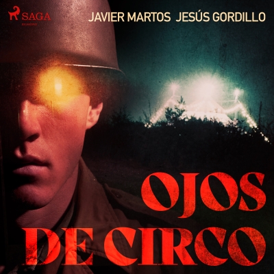 Audiolibro Ojos de circo de Javier Martos; Jesús Gordillo
