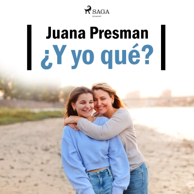 Audiolibro ¿Y yo qué? de Juana Presman