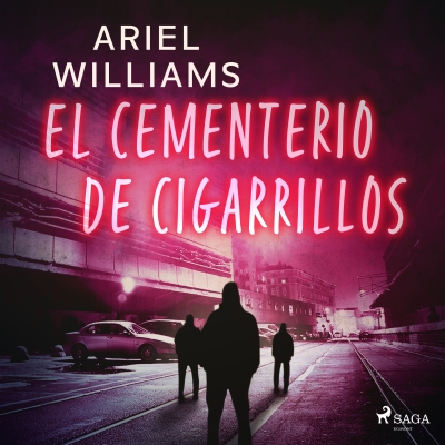 Audiolibro El cementerio de cigarrillos de Ariel Williams