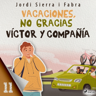 Audiolibro Víctor y compañía 11: Vacaciones, no gracias de Jordi Sierra i Fabra