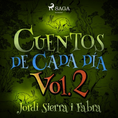 Audiolibro Cuentos de cada día Vol. 2 de Jordi Sierra i Fabra