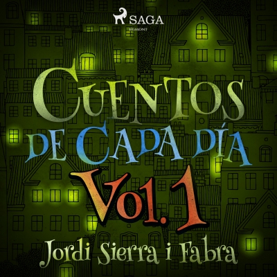 Audiolibro Cuentos de cada día Vol. 1 de Jordi Sierra i Fabra