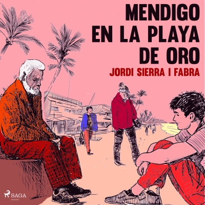Audiolibro Mendigo en la playa de oro de Jordi Sierra i Fabra