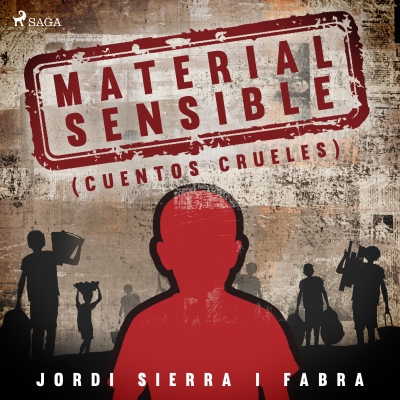 Audiolibro Material sensible (Cuentos crueles) de Jordi Sierra i Fabra