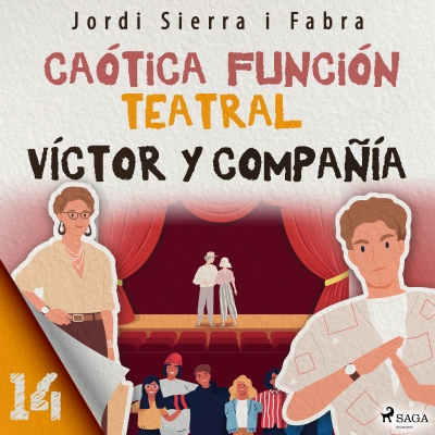 Audiolibro Víctor y compañía 14: Caótica función teatral de Jordi Sierra i Fabra