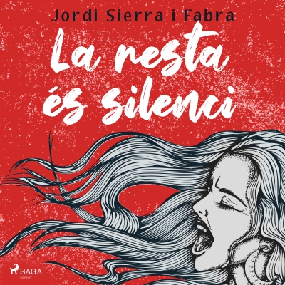 Audiolibro La resta és silenci de Jordi Sierra i Fabra