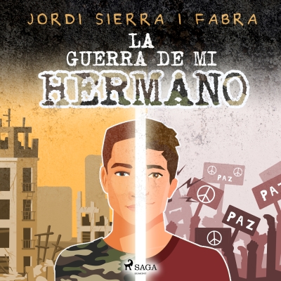 Audiolibro La guerra de mi hermano de Jordi Sierra i Fabra