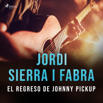 Audiolibro El regreso de Johnny Pickup de Jordi Sierra i Fabra