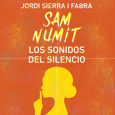 Audiolibro Sam Numit: Los sonidos del silencio de Jordi Sierra i Fabra